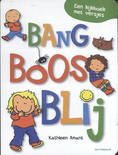 Bang Boos Blij, Kathleen Amant - Gebonden - 9789461317520