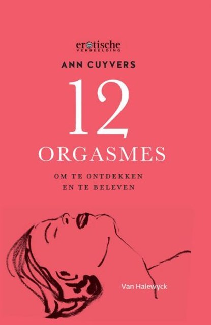 12 orgasmes, Ann Cuyvers - Gebonden - 9789461317865