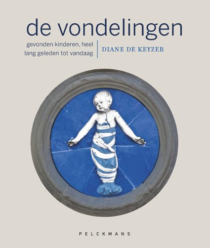 De vondelingen, Diane De Keyzer - Paperback - 9789461317889