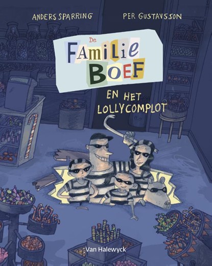 De familie Boef en het lollycomplot, Anders Sparring - Gebonden - 9789461318114