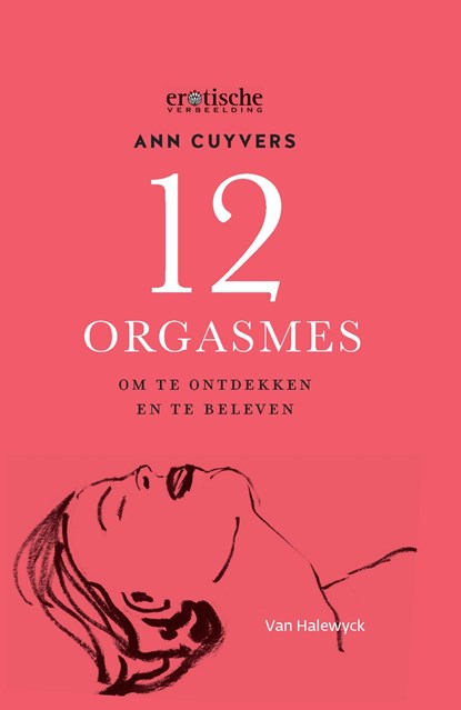 12 orgasmes, Ann Cuyvers - Ebook - 9789461318190