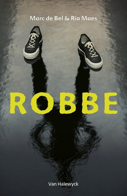 Robbe, Marc de Bel ; Ria Maes - Paperback - 9789461318954