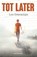 Tot later, Luc Descamps - Paperback - 9789461319159
