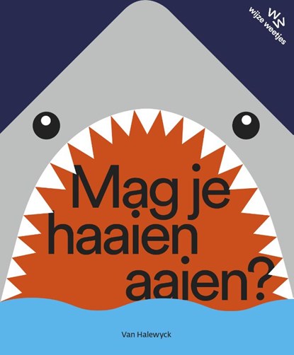Mag je haaien aaien?, Katrijn de Wit - Gebonden - 9789461319609