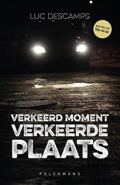 Verkeerd moment, verkeerde plaats, Luc Descamps - Paperback - 9789461319920