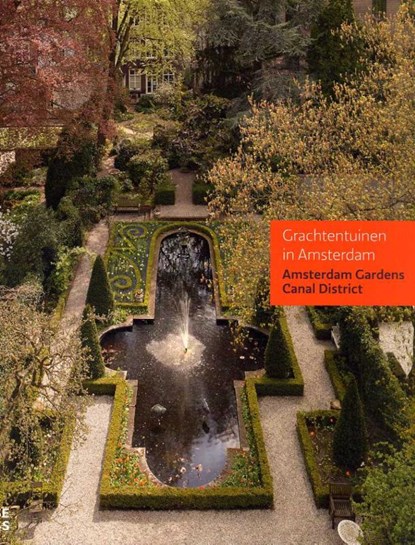 Amsterdamse Grachtentuinen, Renate Dorresteijn ; Koen Kleijn - Gebonden - 9789461400314