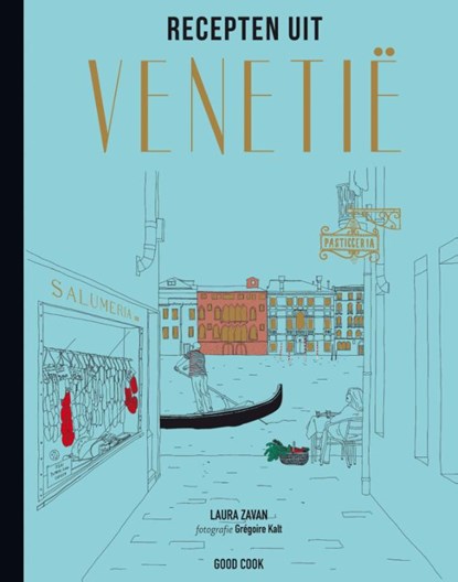 Recepten uit Venetië, Laura Zavan - Gebonden - 9789461431004