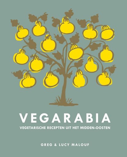 Vegarabia, Greg Malouf ; Lucy Malouf - Gebonden - 9789461431240