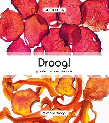Droog!, Michelle Keogh - Gebonden - 9789461431417