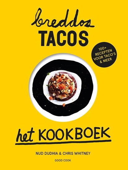 Breddos tacos, Nud Dudhia ; Chris Whitney - Gebonden - 9789461431585