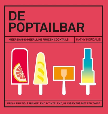 De poptailbar, Kathy Kordalis - Gebonden - 9789461431660