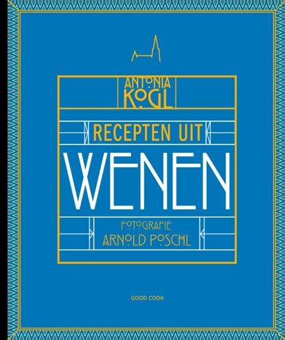 Recepten uit Wenen, Antonia Kogl - Gebonden - 9789461431820