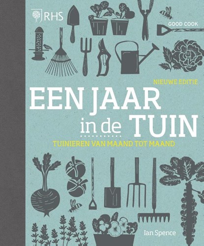 Een jaar in de tuin, Ian Spence - Gebonden - 9789461432070