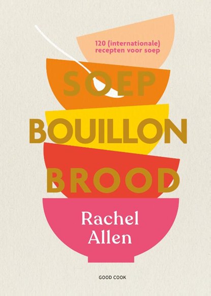 Soep. Bouillon. Brood, Rachel Allen - Gebonden - 9789461432698