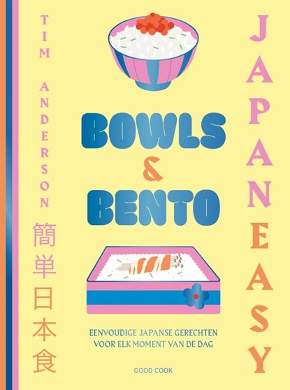 JapanEasy Bowls & Bento, Tim Anderson - Gebonden - 9789461432919