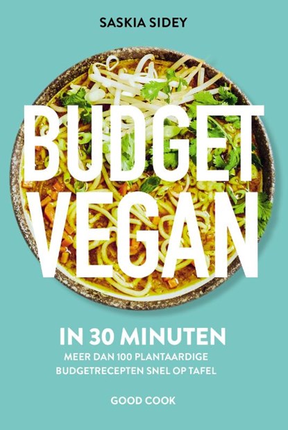Budget Vegan in 30 minuten, Saskia Sidey - Gebonden - 9789461433107