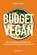 Budget Vegan, Saskia Sidey - Gebonden - 9789461433237