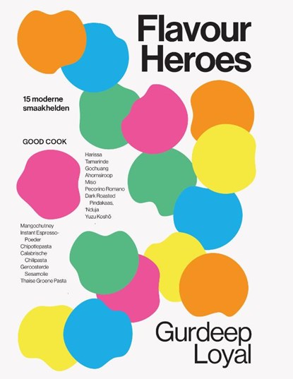 Flavour Heroes, Gurdeep Loyal - Gebonden - 9789461433503