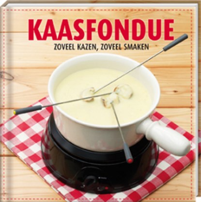 Kaasfondue, ARKEL, F. van - Gebonden - 9789461440297