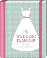 Mijn weddingplanner - Ghislaine van Delden - 9789461443748