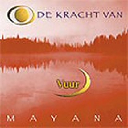 De kracht van Vuur, Mayana - Luisterboek MP3 - 9789461491862