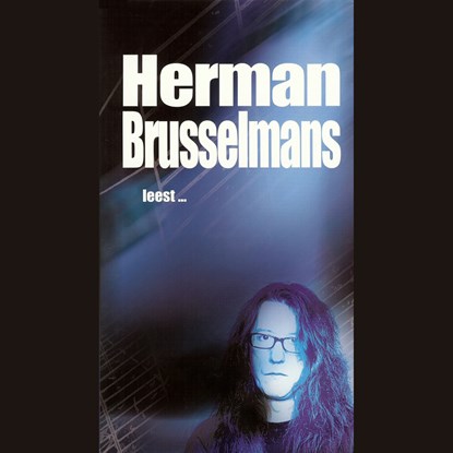 Herman Brusselmans leest ..., Herman Brusselmans - Luisterboek MP3 - 9789461492661