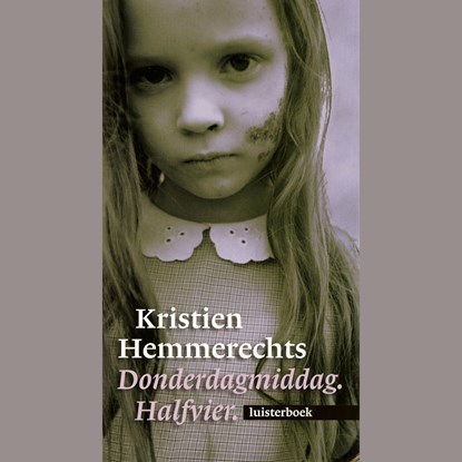 Donderdagmiddag. Halfvier., Kristien Hemmerechts - Luisterboek MP3 - 9789461492715