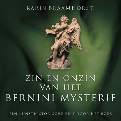 Zin en onzin van het Bernini-mysterie, Karin Braamhorst - Luisterboek MP3 - 9789461495839
