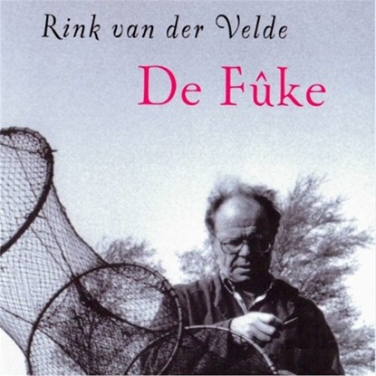 De Fûke, Rink van der Velde - Luisterboek MP3 - 9789461498809