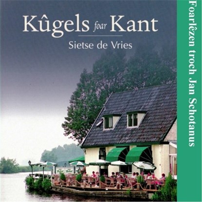 Kûgels foar Kant, Sietse de Vries - Luisterboek MP3 - 9789461499622
