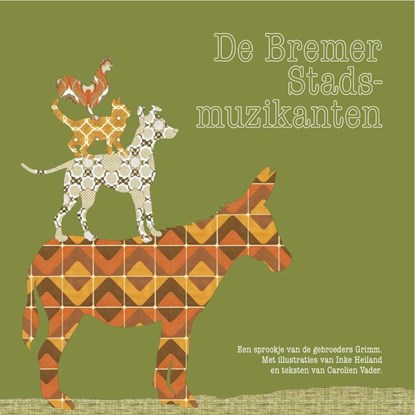 De Bremer Stadsmuzikanten, Inke Heiland - Gebonden - 9789461500021