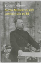 Anton Mussert en zijn conflict met de SS | Emerson Vermaat | 