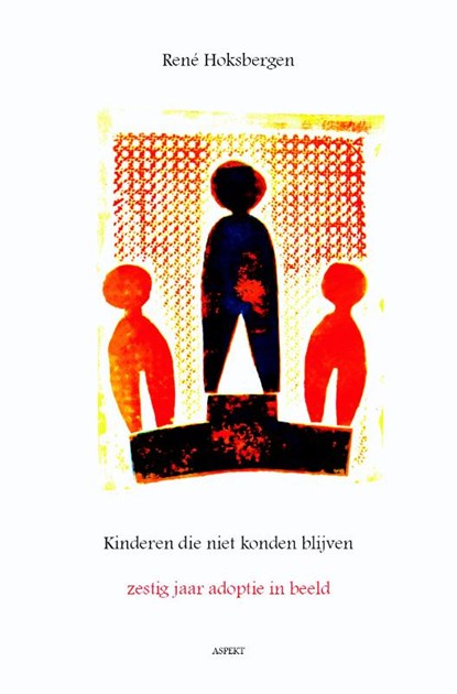 Kinderen die niet konden blijven, René Hoksbergen - Paperback - 9789461530257