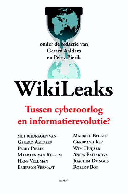 WikiLeaks, Gerard Aalders ; Perry Pierik - Paperback - 9789461530462