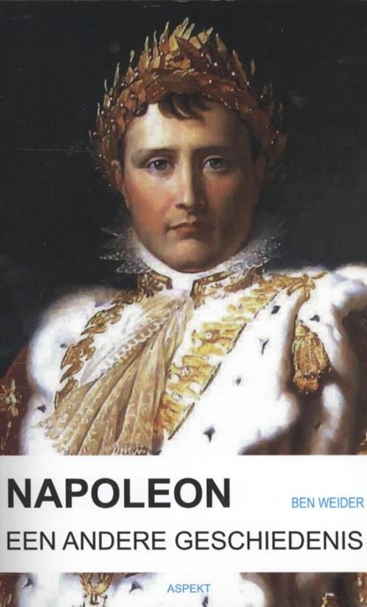 Napoleon, Ben Weider - Paperback - 9789461530974