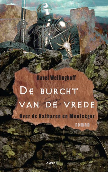 De burcht van de vrede, Karel Wellinghoff - Paperback - 9789461531025