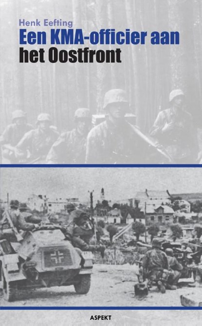 Een KMA-officier aan het Oostfront, H. Eefting - Paperback - 9789461531322