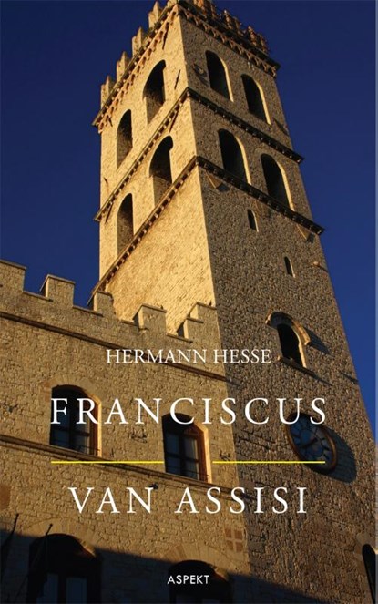 Franciscus van Assisi, Hermann Hesse - Paperback - 9789461531445