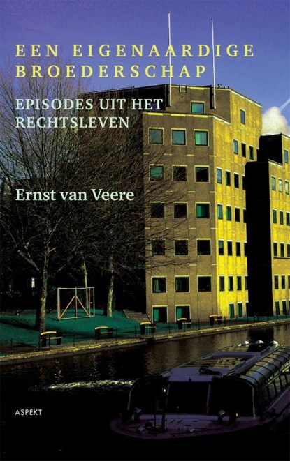 Een eigenaardige broederschap, Ernst van Veere - Paperback - 9789461532015