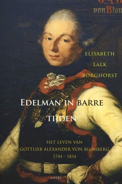 Edelman in barre tijden, Elisabeth Lalk Borghorst - Paperback - 9789461532145