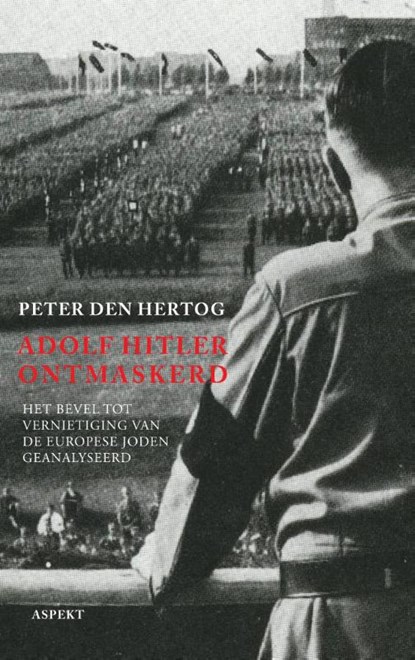 Adolf Hitler ontmaskerd, Peter den Hertog - Paperback - 9789461532244