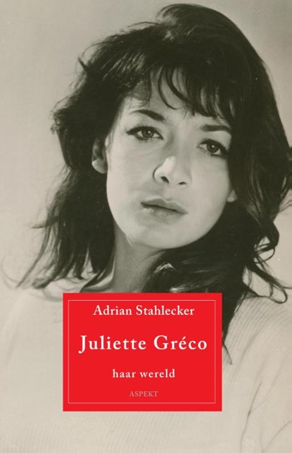 Juliette Greco, Adrian Stahlecker - Paperback - 9789461532275