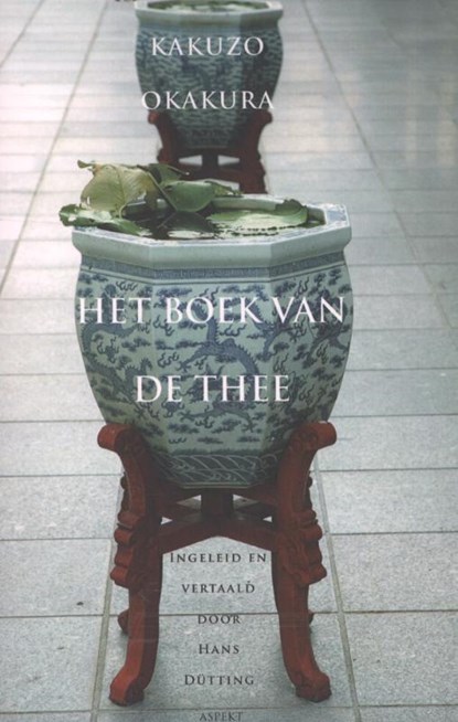 Het boek van de thee, Kakuzo Okakura - Paperback - 9789461532367