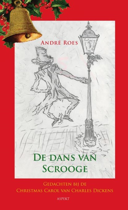 De dans van Scrooge, André Roes - Paperback - 9789461532527