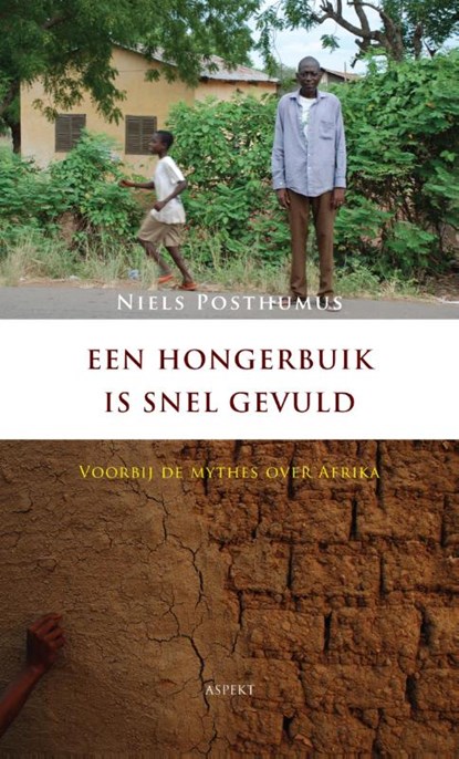 Een hongerbuik is snel gevuld, Niels Posthumus - Paperback - 9789461532589