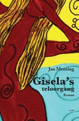 Gisela's teloorgang - Jan Menting - 9789461532763