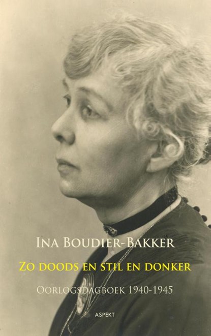 Zo doods en stil en donker, Ina Boudier-Bakker - Paperback - 9789461532794