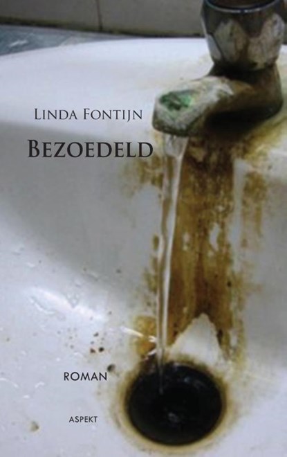 Bezoedeld, Linda Fontijn - Paperback - 9789461533517