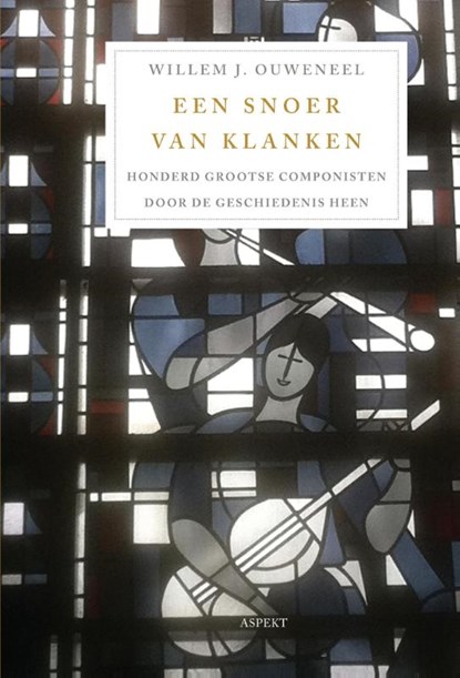 Snoer van klanken, Willem J. Ouweneel - Paperback - 9789461533654