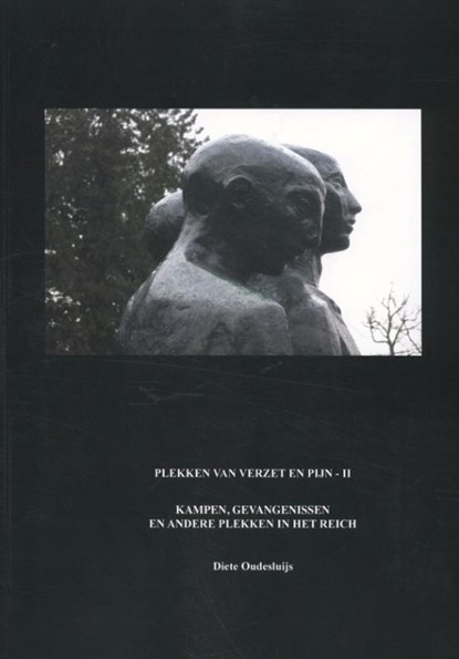 Kampen, gevangenissen en andere plekken in het Reich, Diete Oudesluijs - Paperback - 9789461533753